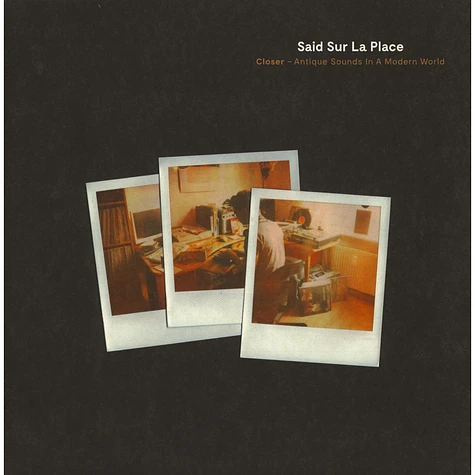 Said Sur La Place - Closer ~ Antique Sounds In A Modern World
