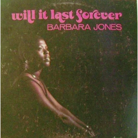 Barbara Jones - Will It Last Forever