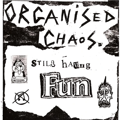 Organized Chaos - Still Having Fun