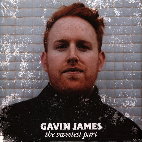 Gavin James - Sweetest Part The