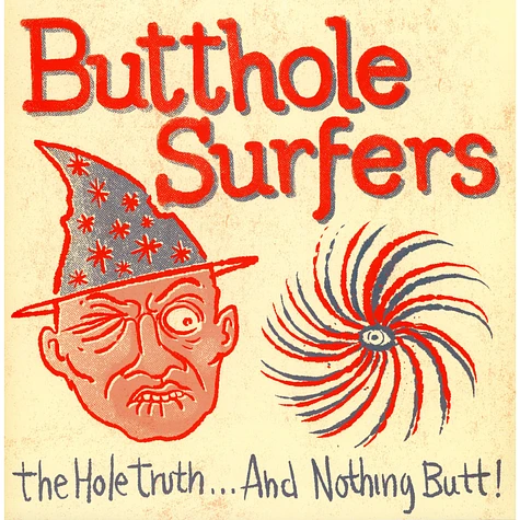 Butthole Surfers - The Hole Truth And Nothing Butt! - Vinyl LP - 2022 -  US