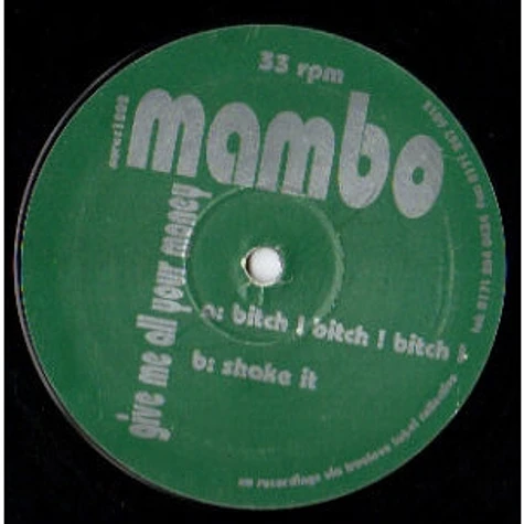 Mambo - Give Me All Your Money