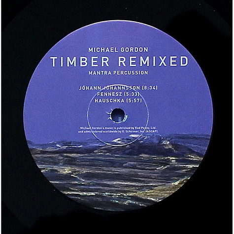 Michael Gordon , Mantra Percussion - Timber Remixed