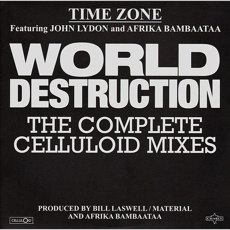 Time Zone Featuring John Lydon And Afrika Bambaataa - World Destruction (The Complete Celluloid Mixes)