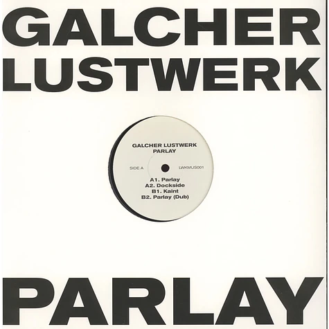 Galcher Lustwerk - Parlay