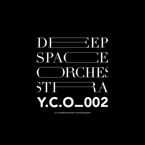 Deep Space Orchestra - Hipster Massacre / Smoking Bunt