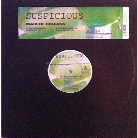 Suspicious - Maid Of Orleans (Take My Hand)