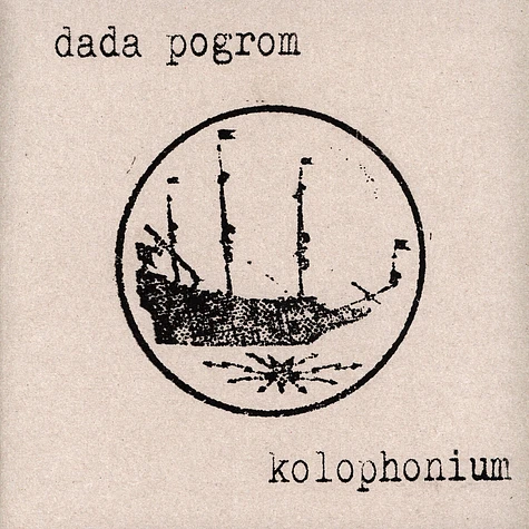Dada Pogrom - Kolophonium