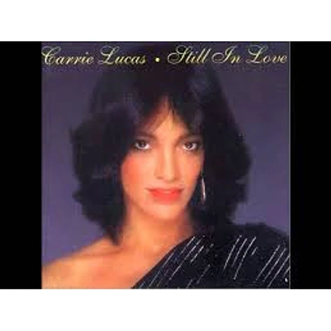 Carrie Lucas - Show Me Where You're Coming From / Still In Love