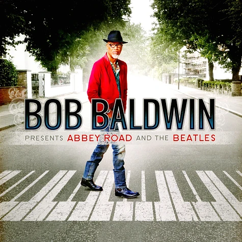 Bob Baldwin - Bob Baldwin Presents Abbey Road And The Beatles