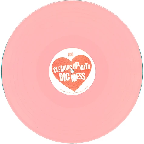 Big Mess - Cleaning Up With Pink Vinyl Edition