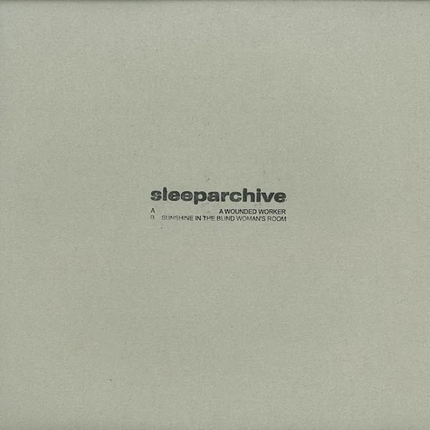Sleeparchive - A Wounded Worker