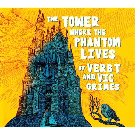 Verb T & Vic Grimes - The Tower Where The Phantom Lives