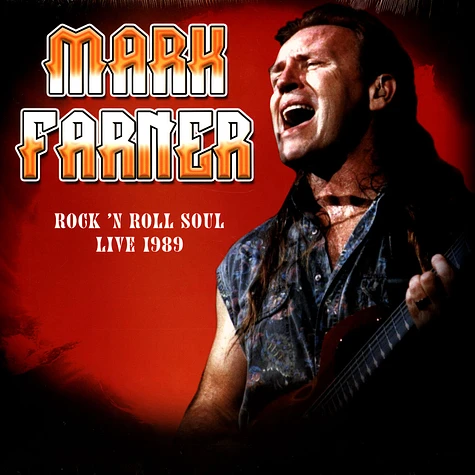 Mark Farner - Rock 'N Roll Soul: Live, August 20, 1989