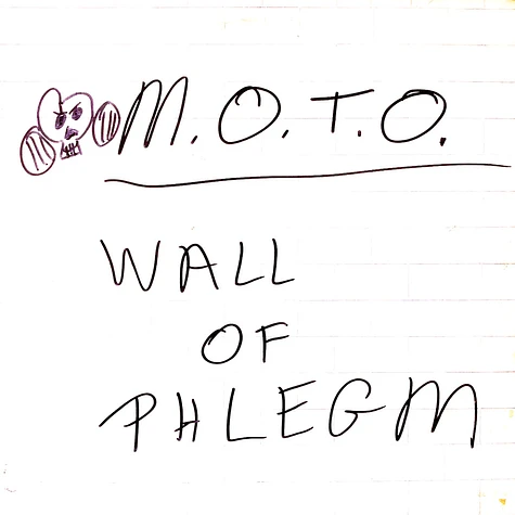 M.O.T.O. - Wall Of Phlegm