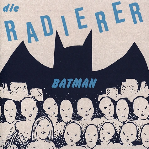 Die Radierer - Batman (Feat Gary The Tall & Exotic Gardens Reversion)