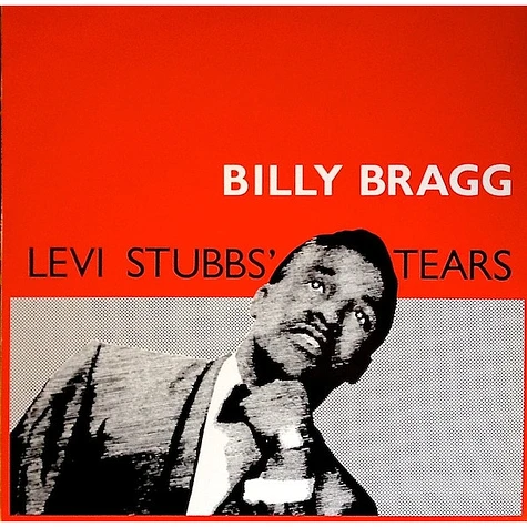 Billy Bragg - Levi Stubbs' Tears