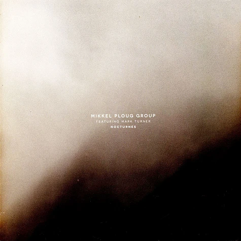 Mikkel Ploug Group Feat. Mark Turner - Nocturnes