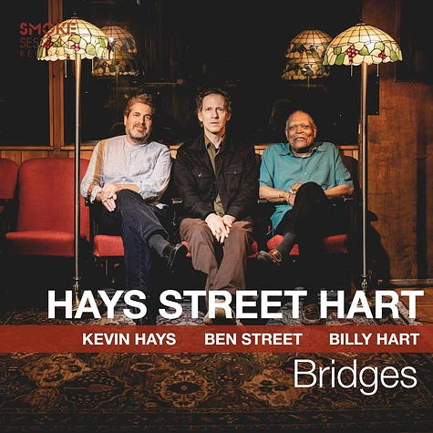 Kevin Hays / Ben Street / Billy Hart - Bridges