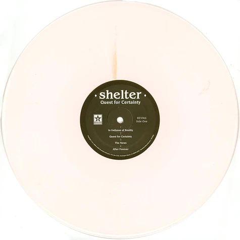 Shelter - Quest For Certainty White Vinyl Edition