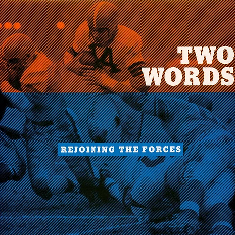Two Words - Rejoining The Forces Colored Vinyl Edition