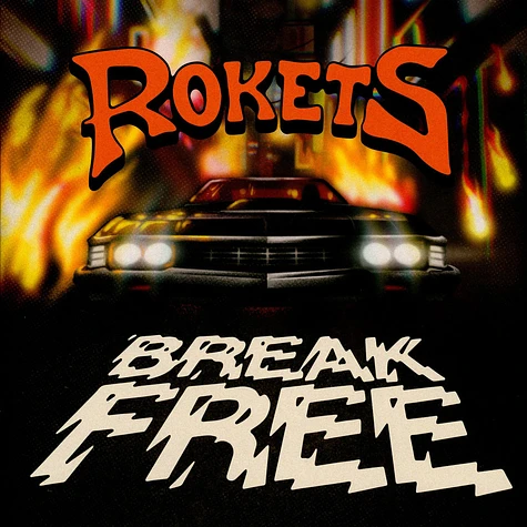 Rokets - Break Free