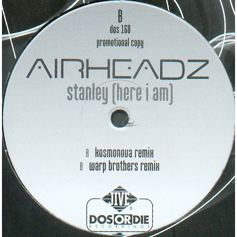 Airheadz - Stanley (Here I Am)