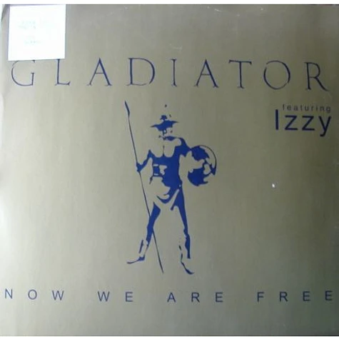 Gladiator Featuring Izzy - Now We Are Free