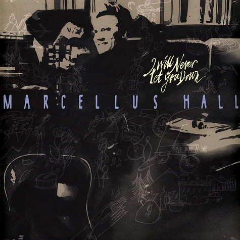 Marcellus Hall - I Will Never Let You Down