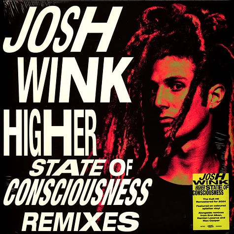 Josh Wink - Higher State Of Consciousness Record Store Day 2024 Splatter Vinyl Edition