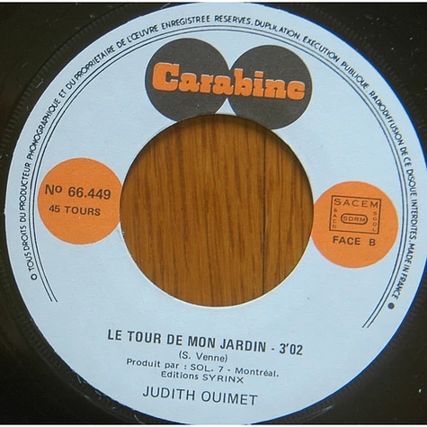 Judith Ouimet - Tout Ce Qu'on Dit / Le Tour De Mon Jardin