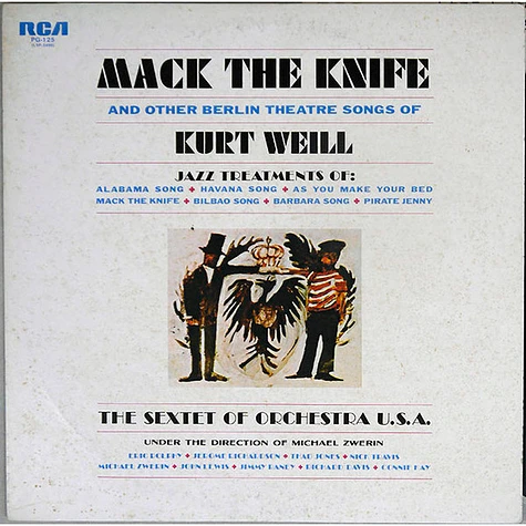 The Sextet Of Orchestra U.S.A. Under The Direction Of Mike Zwerin - Mack The Knife And Other Berlin Theatre Songs Of Kurt Weill