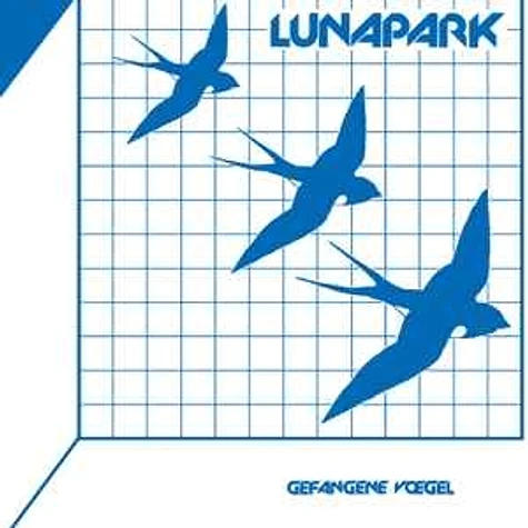 Lunapark - Gefangene Vögel