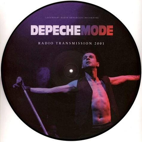 Depeche Mode - Radio Transmission 2001 Radio Broadcast Picture Disc Edition