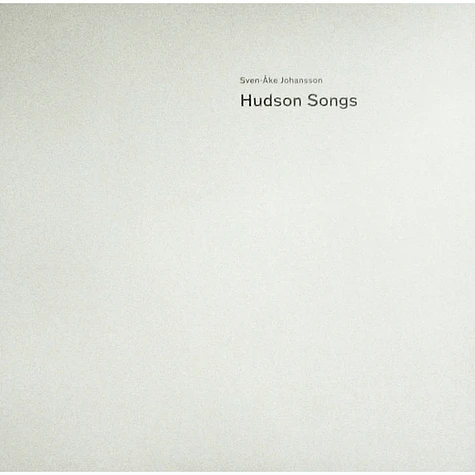 Sven-Ake Johansson - Hudson Songs