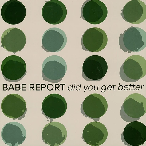 Babe Report - Did You Get Better Ice Blue Vinyl Edition