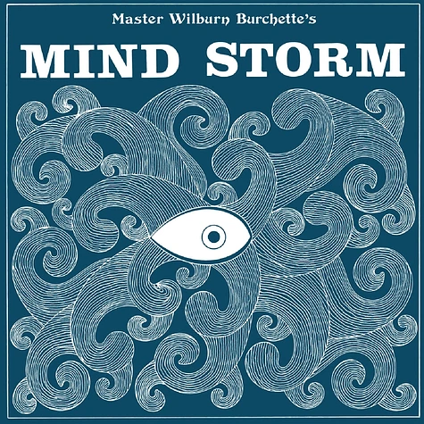 Master Wilburn Burchette - Mind Storm Black Vinyl Edition