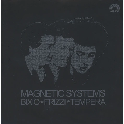 Bixio, Frizzi, Tempera - Magnetic Systems