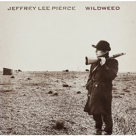 Jeffrey Lee Pierce - Wildweed