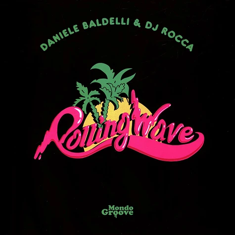 Daniele Baldelli & DJ Rocca - Rolling Wave EP