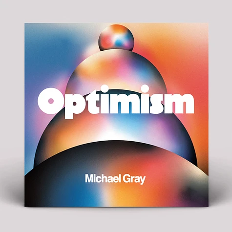 Michael Gray - Optimism