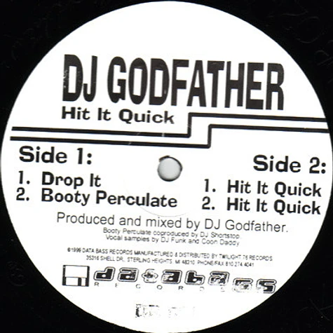 DJ Godfather - Hit It Quick