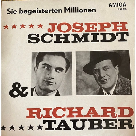 Joseph Schmidt & Richard Tauber - Sie Begeisterten Millionen