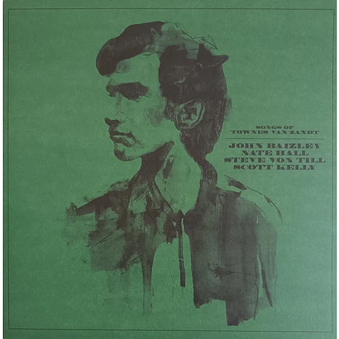 John Dyer Baizley / Nate Hall / Steve von Till / Scott Kelly - Songs Of Townes Van Zandt