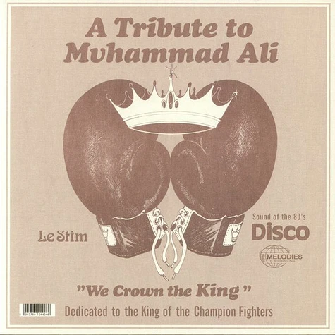 Le Stim - A Tribute To Muhammad Ali (We Crown The King)