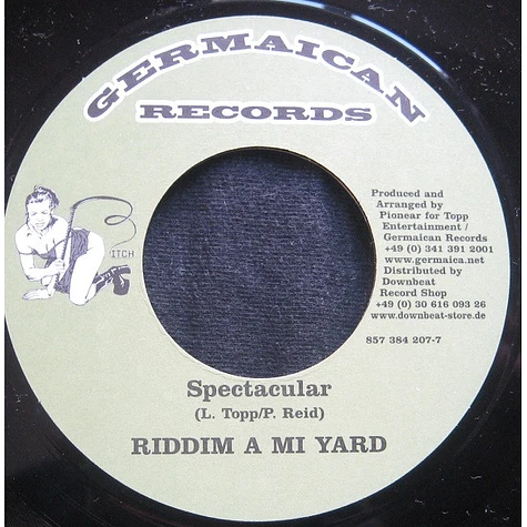 Spectacular / Harry Toddler - Riddim A Mi Yard / Sentimental