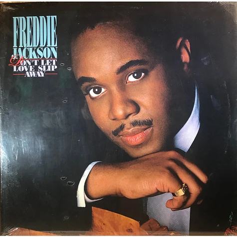 Freddie Jackson - Don't Let Love Slip Away