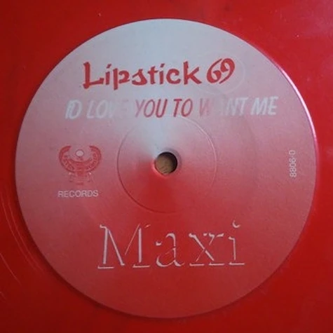 Lipstick 69 - I'd Love You To Want Me