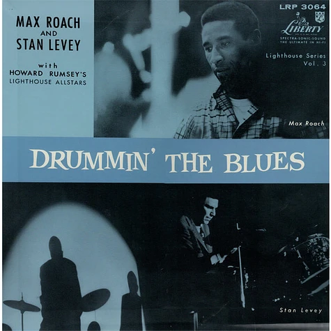 Max Roach And Stan Levey With Howard Rumsey's Lighthouse All-Stars - Drummin' The Blues