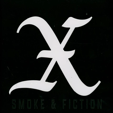 X - Smoke & Fiction